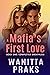 A Mafia's First Love: Compl...