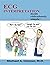 ECG Interpretation Made Rid...
