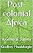 Post-colonial Africa: A General Survey
