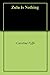 Zulu Is Nothing by Caroline Fyffe
