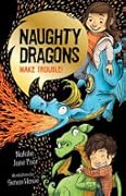 Naughty dragons make trouble!