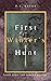 First Winter's Hunt: Tales ...