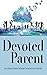 Devoted Parent: Devotions f...