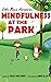 Mindfulness at the Park (Li...