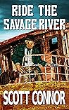 Ride the Savage River (Lincoln Hawk, #8)