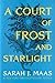 A Court of Frost and Starlight (A Court of Thorns and Roses, #3.5)