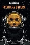 Frontera oscura by Sabino Cabeza Abuín