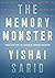 The Memory Monster by Yishai Sarid