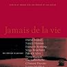 Jamais de la vie
