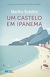 Um castelo em Ipanema by Martha Batalha