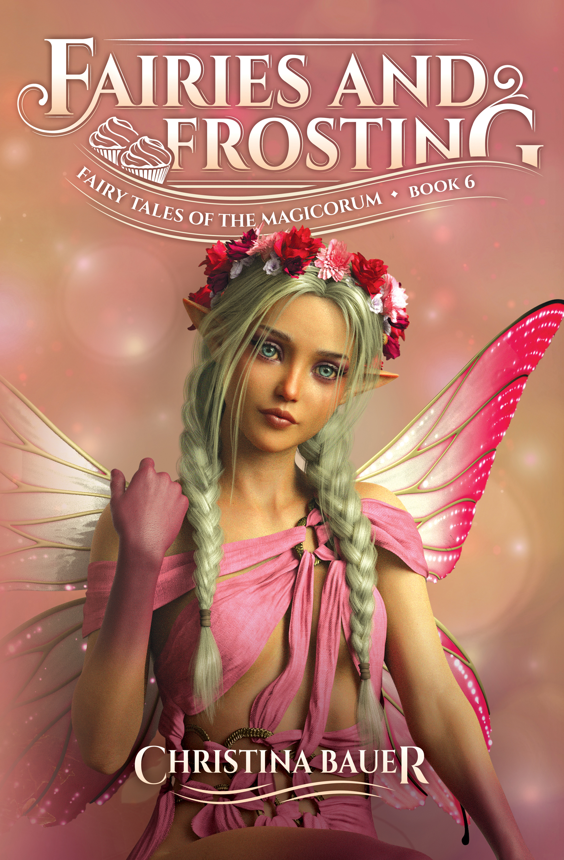 Fairies and Frosting (Fairy Tales of the Magicorum, #7)