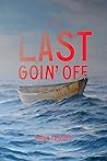 The Last Goin' Off