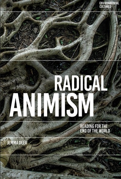 Radical Animism: Reading for the End of the World (Hardcover)