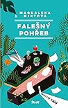 Falešný pohřeb by Magdaléna Mintová