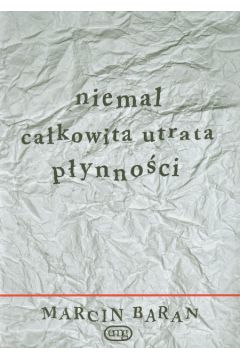 Niemal całkowita utrata płynności