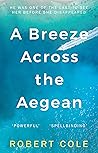 A Breeze Across The Aegean by Robert Cole