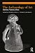 The Archaeology of Art by Andrew Meirion Jones