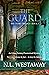 The Guard (The Guard Trilogy, Book 1) by N.L. Westaway