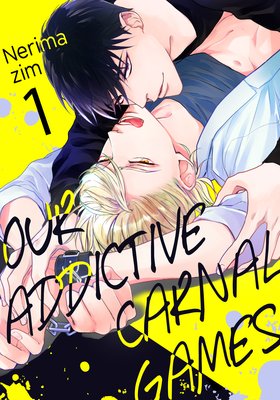 Our Addictive Carnal Games