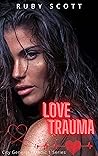Love Trauma: A Medical Lesbian Romance Novel (City General: Medic 1 Series Book 3)