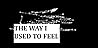 The Way I Used to Feel...