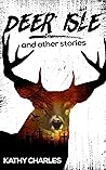 Deer Isle and other stories