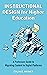 Instructional Design For Higher Education: A Professor’s Guide To Migrating Content To Digital Platforms
