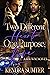 Two Different Hearts One Purpose; Love by Kendra Sumter
