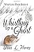 Whistling Up A Ghost by Dean L. Hovey