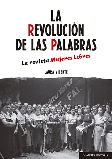 La revolución de las palabras- La revista Mujeres Libres (Paperback)