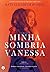 Minha Sombria Vanessa