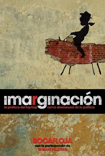 Imarginación: La poética del hip-hop como desmesura de lo político