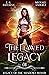 The Flawed Legacy (Legacy o...