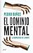 El dominio mental: La geopolítica de la mente