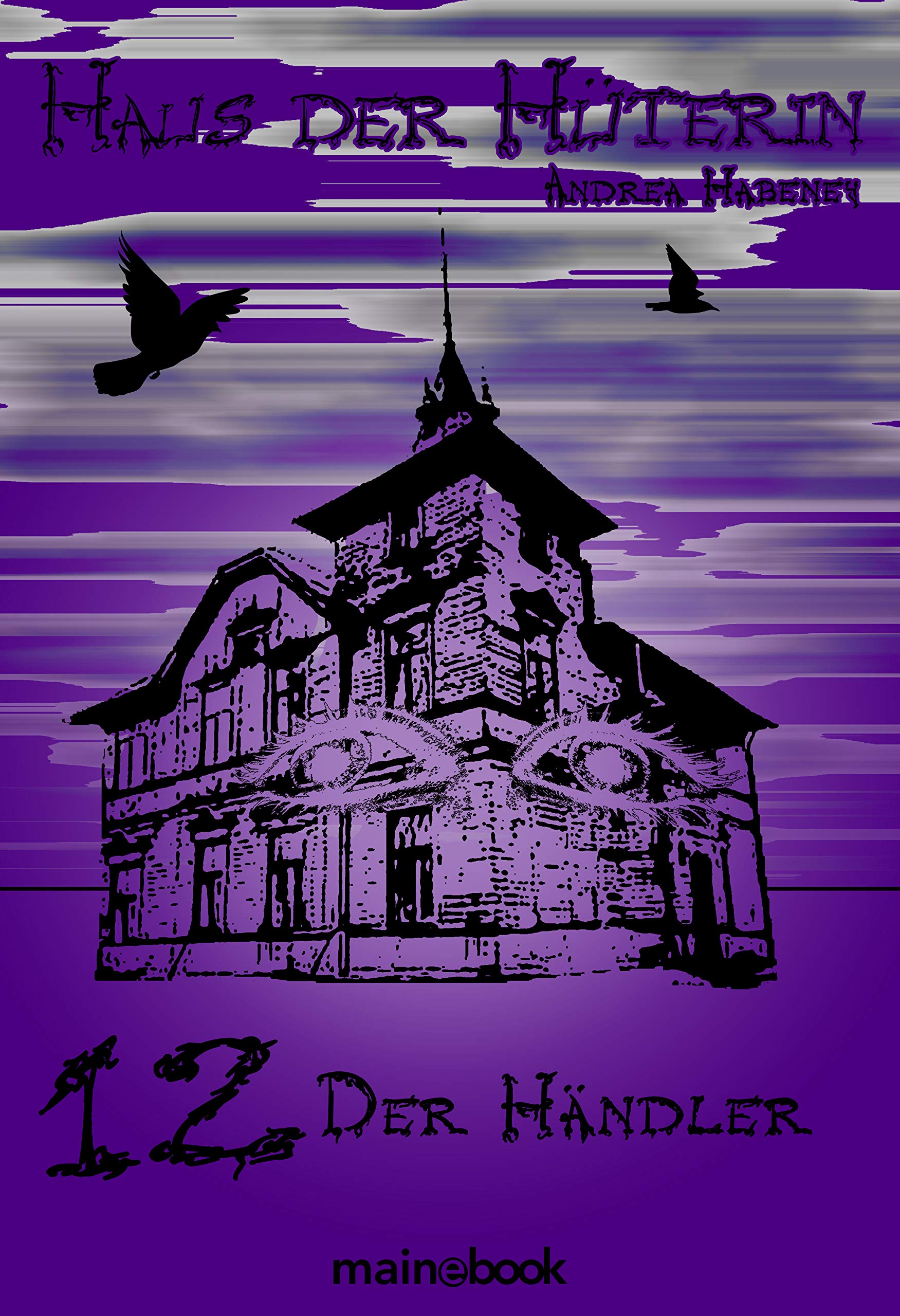 Haus der Hüterin: Band 12 - Der Händler: Fantasy-Serie (German Edition)