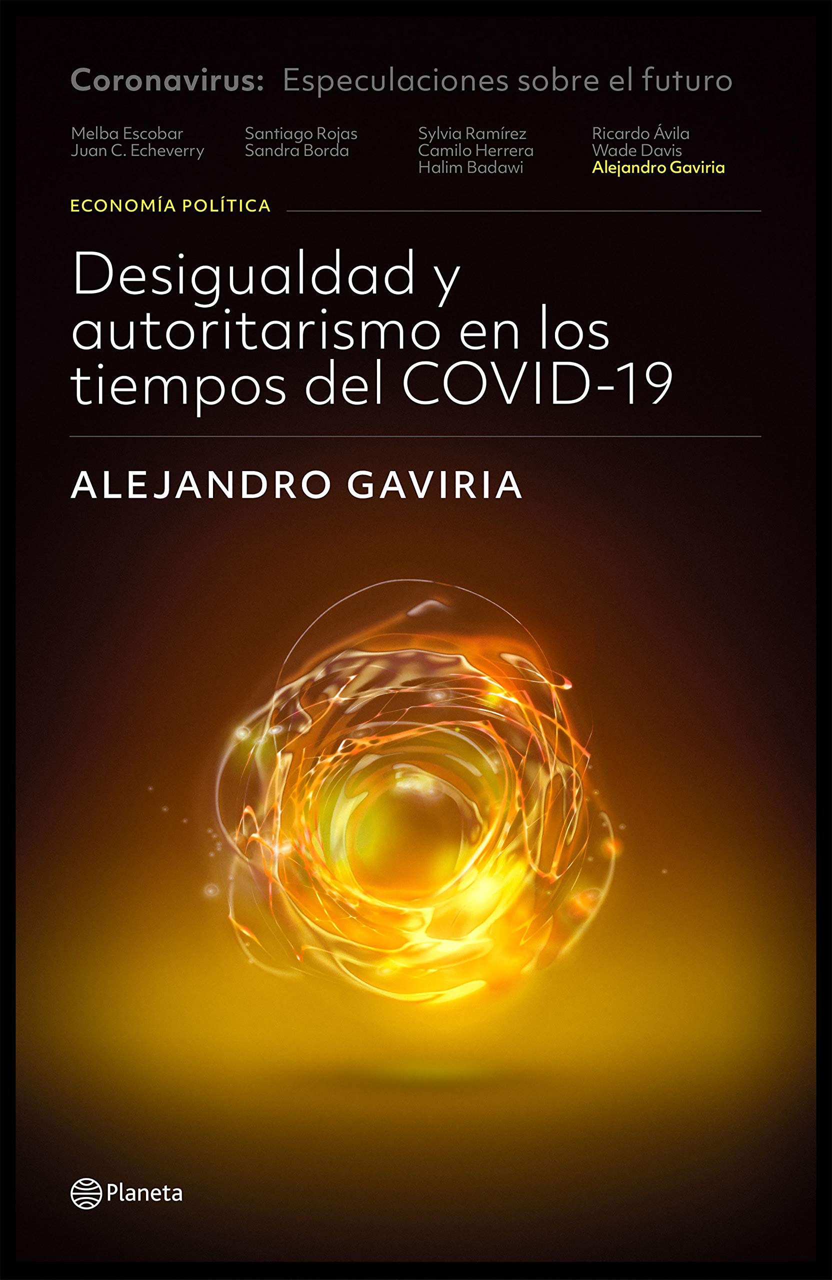 Desigualdad y autoritarismo en los tiempos del COVID-19 (Spanish Edition)