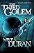 The Third Golem by Mike Duran