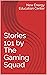 Stories 101 by The Gaming S...