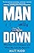 Man Down: Why Men Are Unhap...