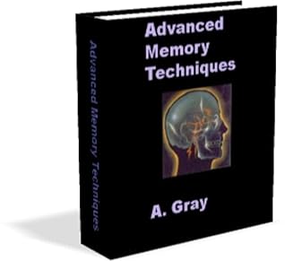Advanced Memory Techniques: Official Kindle Edition