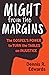 Might from the Margins by Dennis R. Edwards