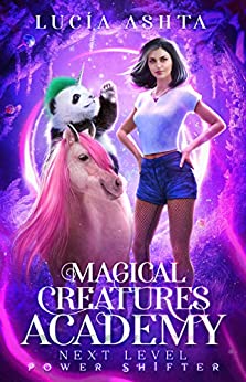 Power Shifter (Magical Creatures Academy: Next Level, #6)