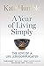 A Year of Living Simply: Th...