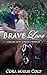 Brave Love by Cora Marie Colt