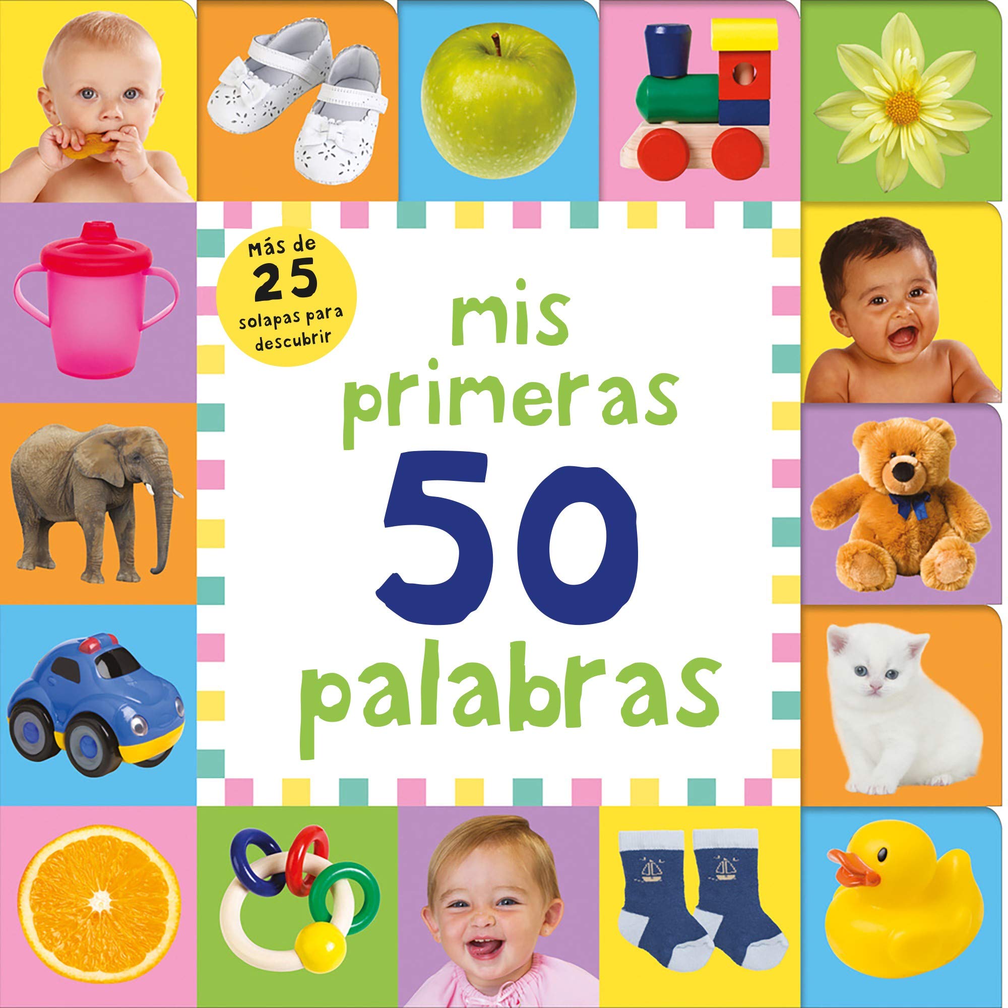 Mis primeras 50 palabras: Más de 25 solapas para descubrir (Board book)