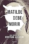 Matilde debe morir