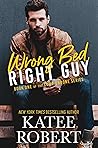 Wrong Bed, Right Guy by Katee Robert