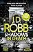 Shadows in Death (In Death, #51)