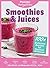 Smoothies & Juices: Prevention Healing Kitchen Free 11-Recipe Sampler