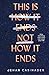 This Is Not How It Ends by Jehan Casinader